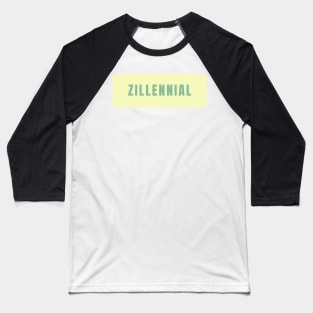 Generation Zillennial Baseball T-Shirt